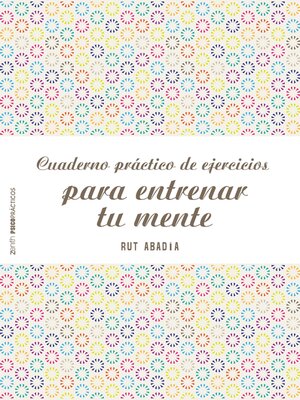 cover image of Cuaderno práctico de ejercicios para entrenar tu mente